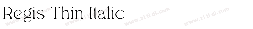 Regis Thin Italic字体转换